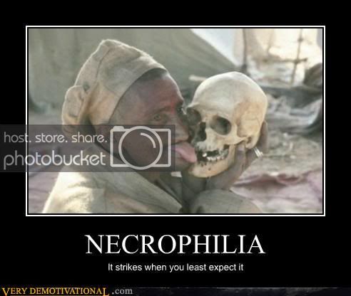 demotivational-posters-necrophilia.jpg